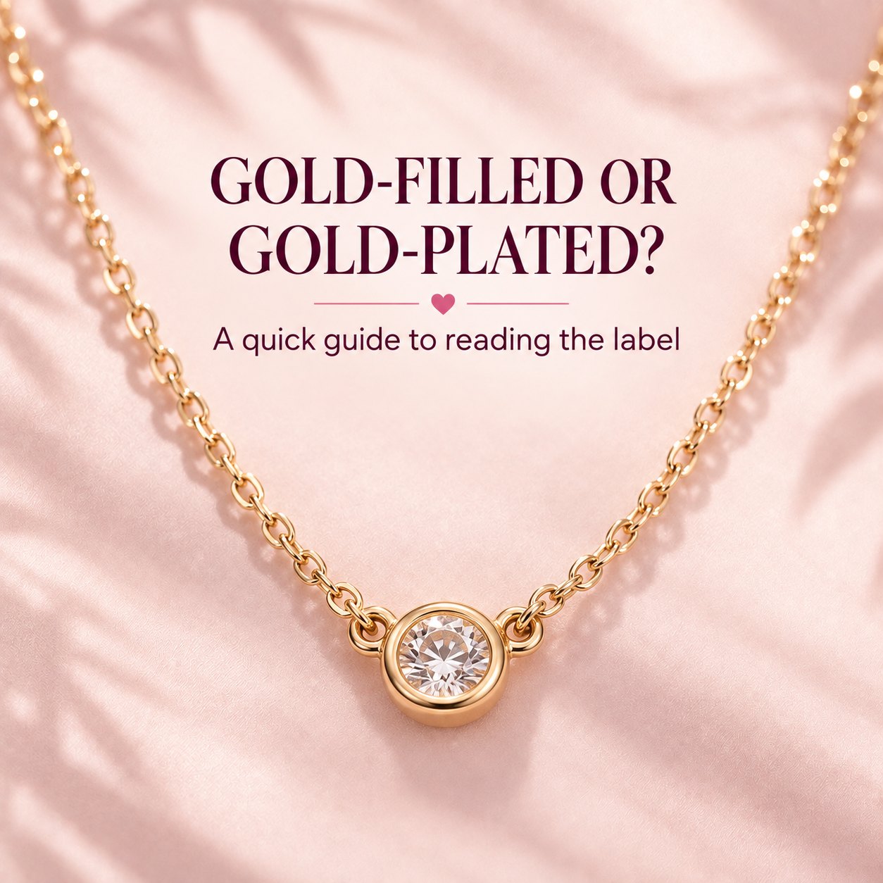 Gold-Filled vs Gold-Plated Jewellery: